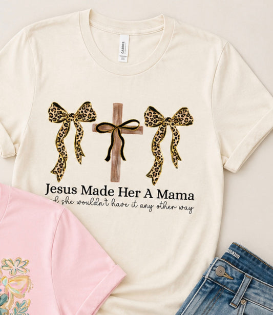 Jesus Made Her A Mama