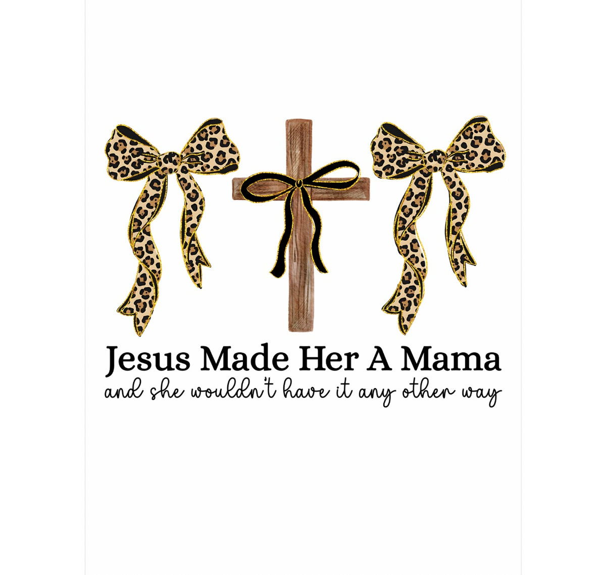 Jesus Made Her A Mama
